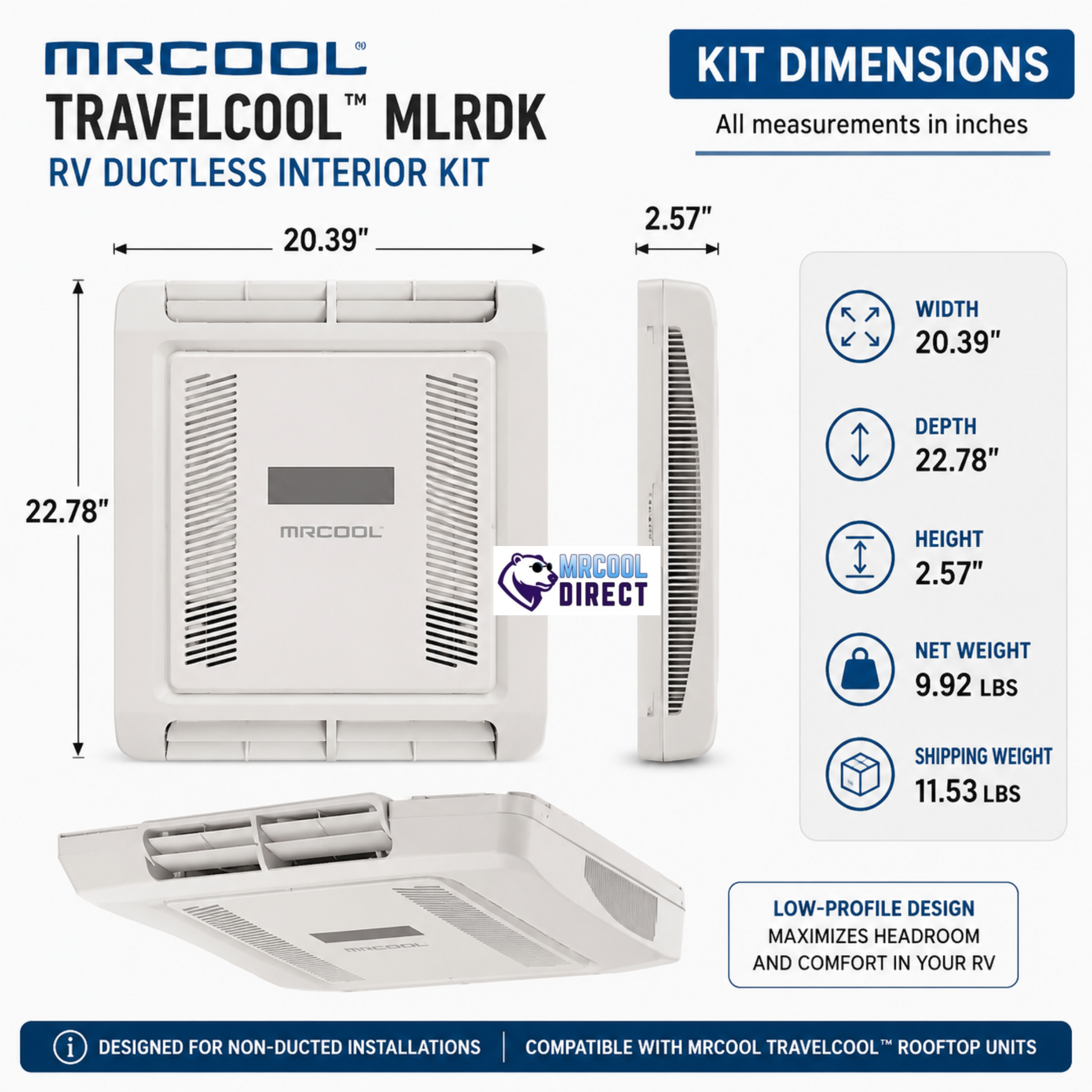MRCOOL® TravelCool™ MLRDK RV ductless interior air distribution kit dimensions and specifications infographic showing 20.39-inch width, 22.78-inch depth, 2.57-inch height, 9.92 lb net weight, 11.53 lb shipping weight, and low-profile non-ducted ceiling assembly for compatible TravelCool™ rooftop inverter heat pump systems.